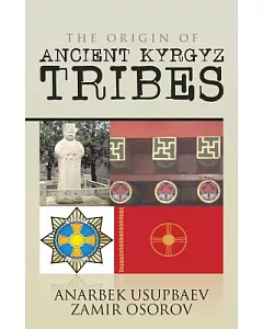 The Origin of Ancient Kyrgyz Tribes