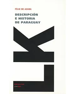 descripcion E Historia de Paraguay/ descrition and History of Paraguay