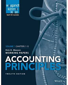 Accounting Principles: Working Papers, Chapters 1-12