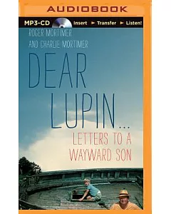 Dear Lupin: Letters to a Wayward Son