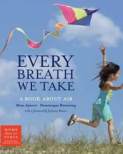 Every Breath We Take: A Book About Air