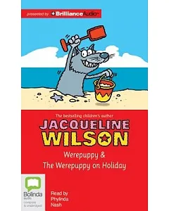 Werepuppy & The Werepuppy on Holiday