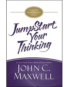 Jumpstart Your Thinking: A 90-Day Improvement Plan