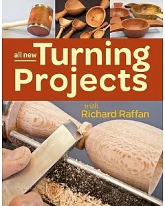 All New Turning Projects With Richard raffan
