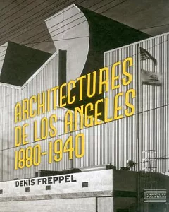 Architectures De Los Angeles: 1880-1940