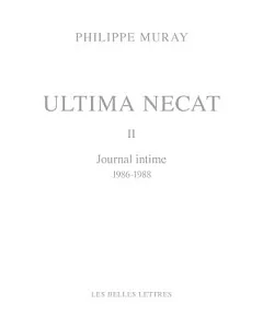 Ultima Necat: Journal Intime 1986-1988