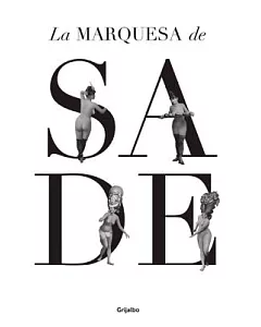 La marquesa de Sade / The Marquise de Sade