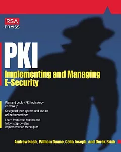 Pki: Implementing and Managing E-Security