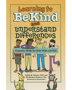 Learning to Be Kind and Understand Differences: Empathy Skills for Kids With AD/HD