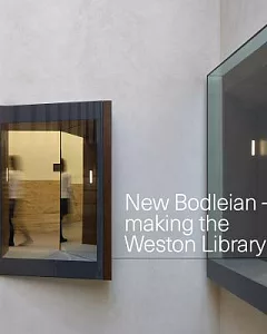 New bodleian - Making the Weston library