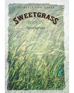 Sweetgrass: Book Four