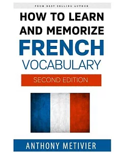 How to Learn and Memorize French Vocabulary