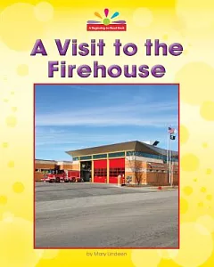 A Visit to the FireHouse