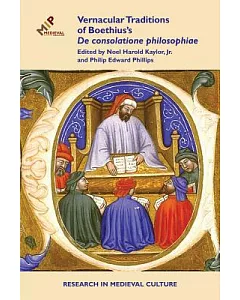 Vernacular Traditions of Boethius’s De consolatione philosophiae