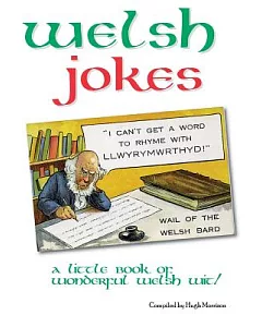 Welsh Jokes: A Little Book of Wonderful Welsh Wit