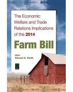 The Economic Welfare and Trade Relations Implications of the 2014 Farm Bill
