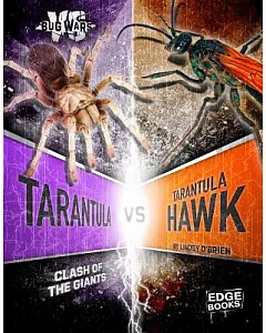 Tarantula Vs. Tarantula Hawk: Clash of the Giants