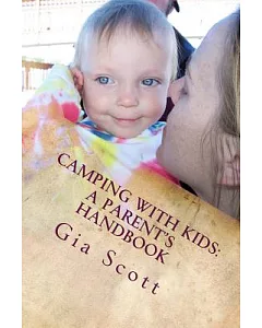 Camping With Kids: A Parent’s Handbook