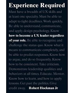 Experience Required: How to Become a UX Leader Regardless of Your Role