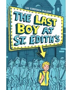 The Last Boy at St. Edith’s