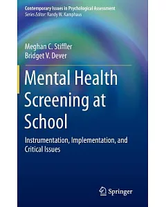 Mental Health Screening at School: Instrumentation, Implementation, and Critical Issues