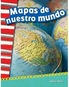 Mapas de nuestro mundo / Mapping Our World