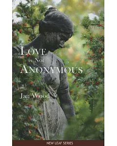 Love Is Not Anonymous
