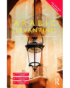 Colloquial Arabic Levantine: The Complete Course for Beginners