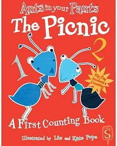 Ants in Your Pants: The Picnic: A First Counting Book