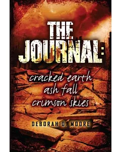 The Journal: Cracked Earth / Ash Fall / Crimson Skies