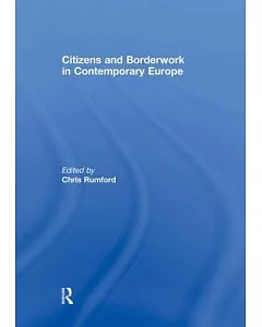 Citizens and Borderwork in Contemporary Europe