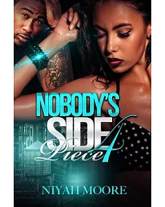 Nobody’s Side Piece 4