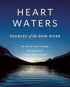 Heart Waters: Sources of the Bow River