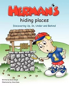 Herman’s Hiding Places: Discovering Up, In, Under and Behind