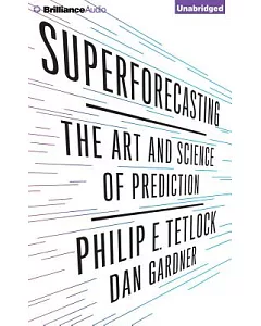 Superforecasting: The Art and Science of Prediction: Includes PDF Disc