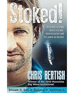 Stoked!: An Inspiring Story About Courage, Determination and the Power of Dreams