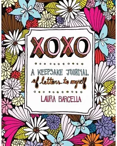 XOXO: A Keepsake Journal of letters to myself