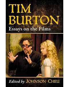Tim Burton: Essays on the Films