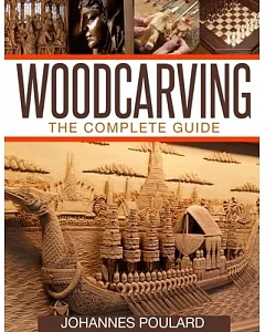 Woodcarving: The Complete Guide