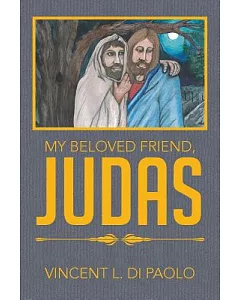My Beloved Friend, Judas