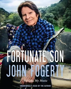 Fortunate Son: My Life, My Music, Library Edition, Includes PDF Disc of Photos