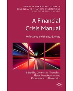 A Financial Crisis Manual: Reflections and the Road Ahead