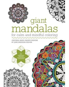 Giant Mandalas: For Calm and Mindful Coloring