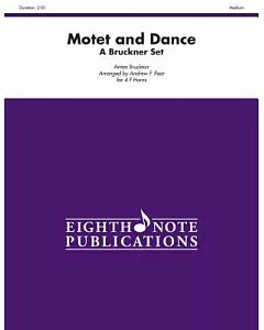 Motet and Dance: A Bruckner Set Score & Parts
