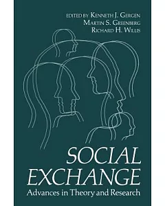 Social Exchange: Advances in Theory and Research