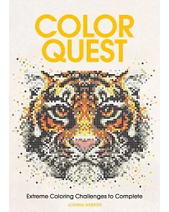 Color Quest Adult Coloring Book: Extreme Coloring Challenges to Complete