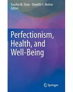 Perfectionism, Health, and Well-being