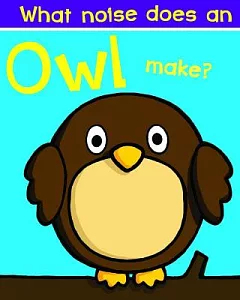 What Noise Does an Owl Make?
