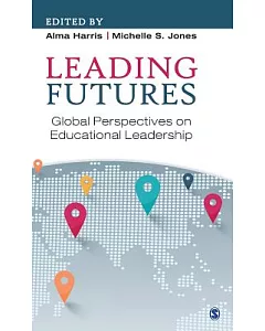 Leading Futures: Global Perspectives on Educational Leadership