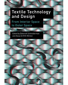 Textile Technology and Design: From Interior Space to Outer Space